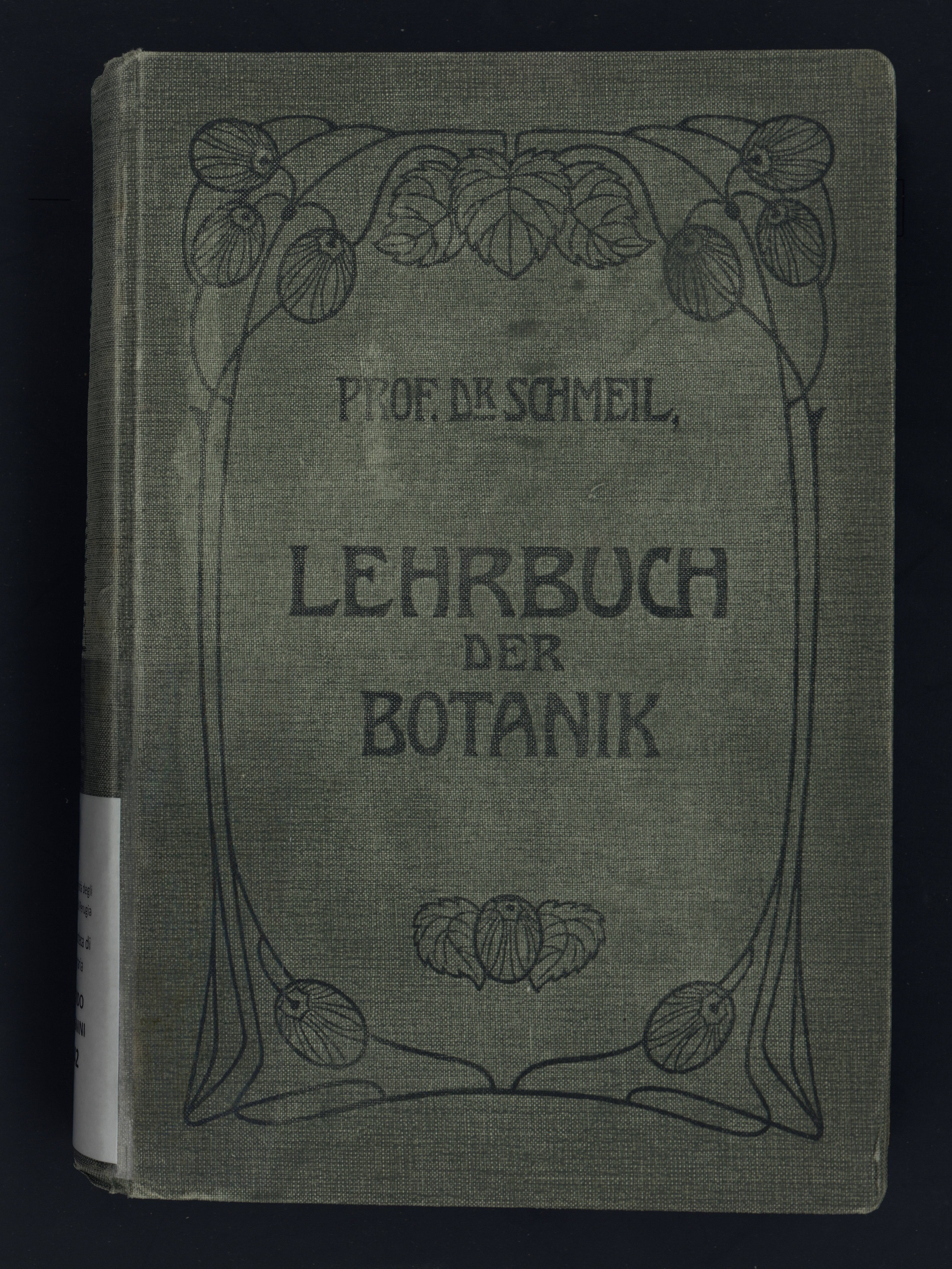 Lehrbuch der Botanik/O. Schmeil - Leipzig: Erwin Nägele (Julius Klinkhardt), 1908
