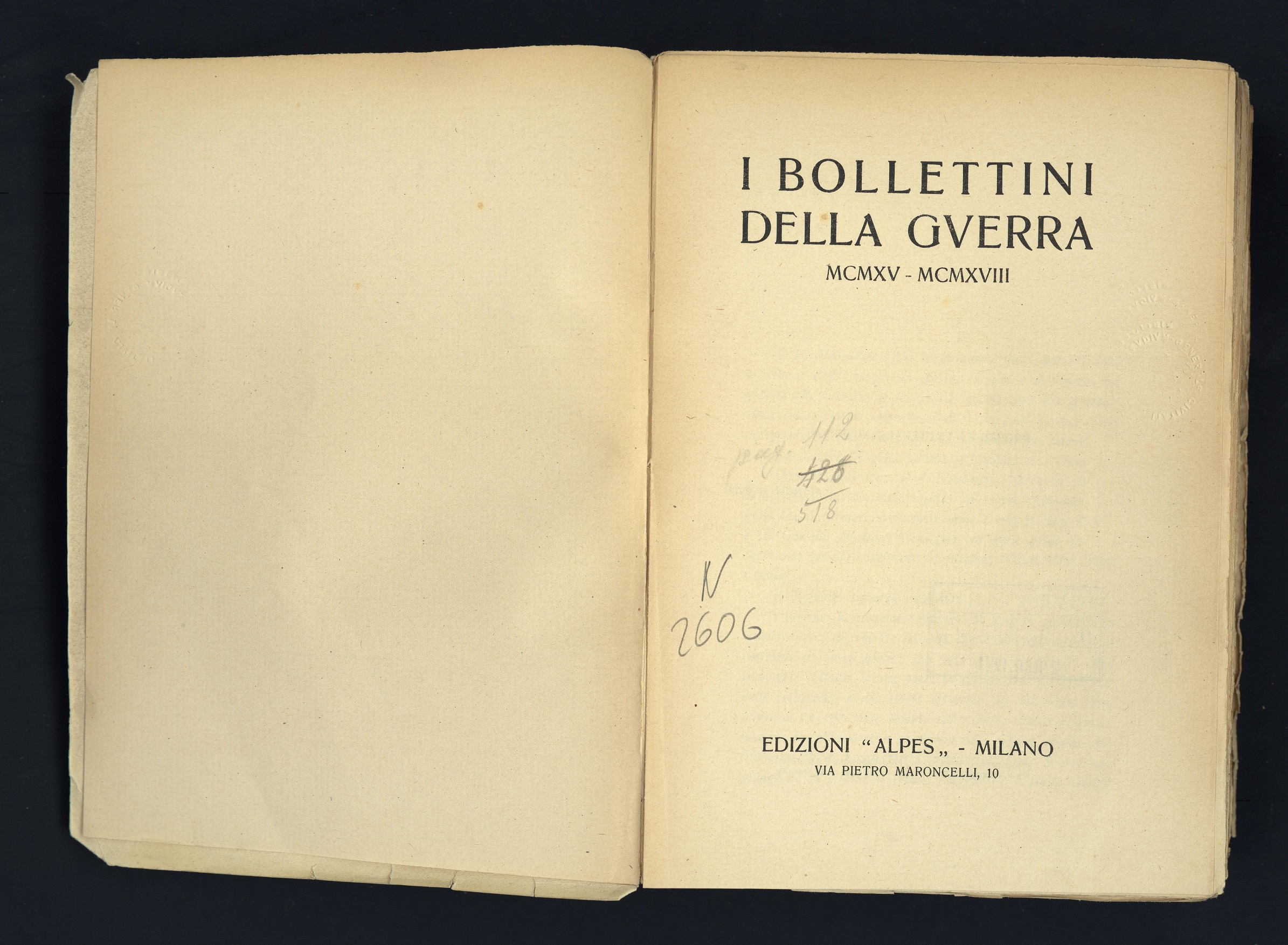 I bollettini della guerra : 1915-1918 / prefazione di B. Mussolini - Milano: Alpes, 1923